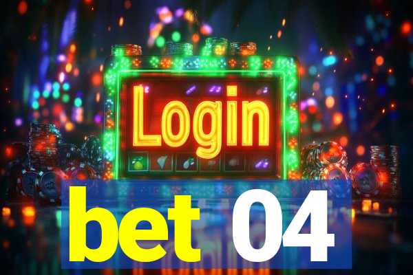 bet 04